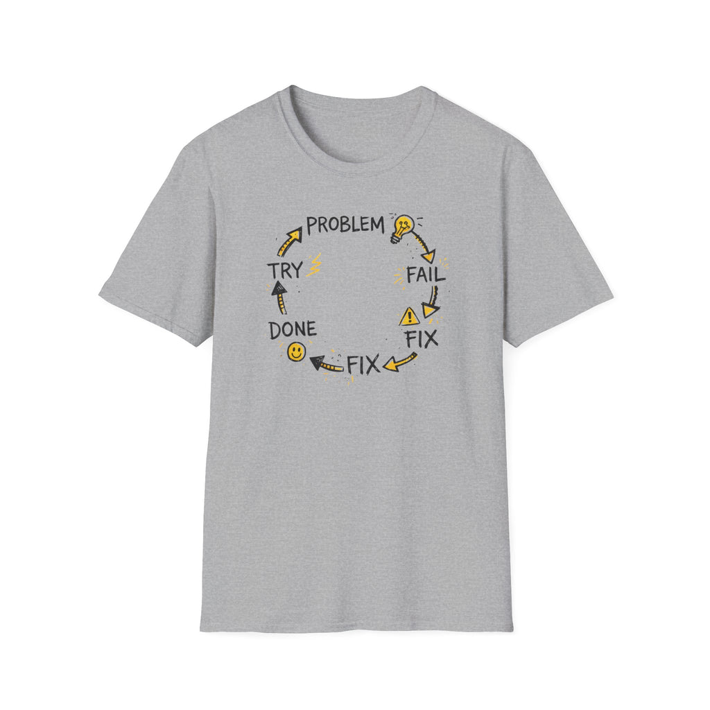 Problem Fail Fix Done T-Shirt