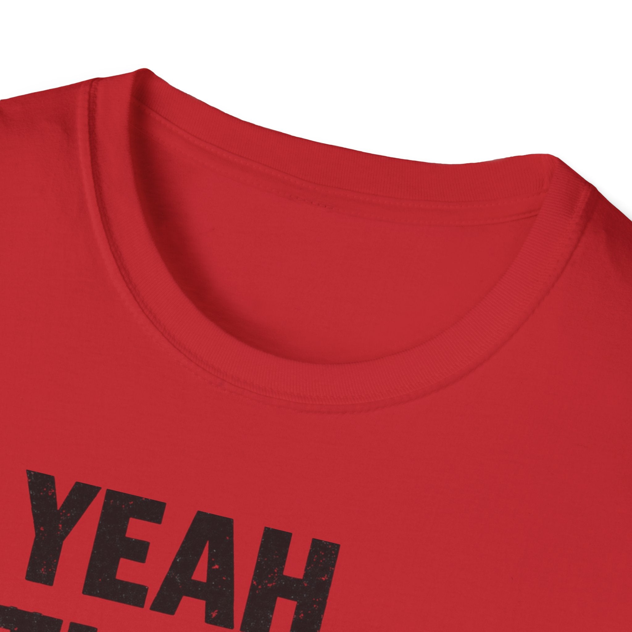 Yeah That's Not Right T-Shirt