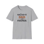 Nailed It Dad And Framer T-Shirt