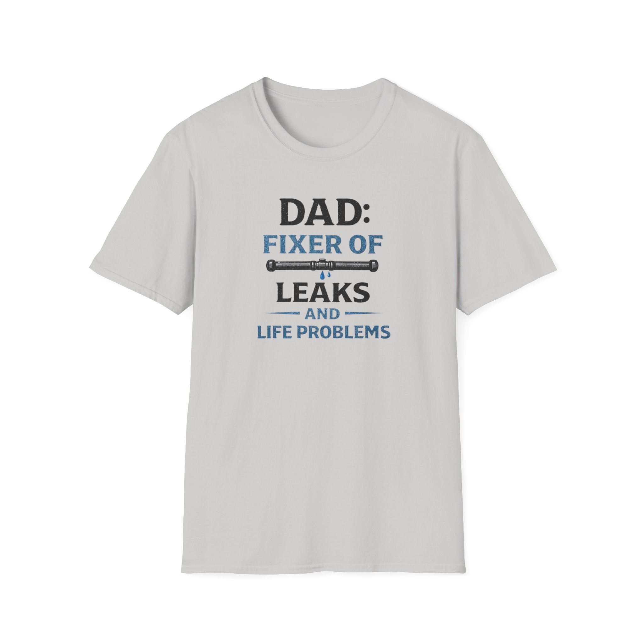 Dad Fixer Of Leaks And Problems T-Shirt