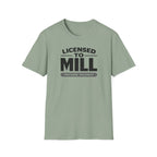 Licensed To Mill Precision Machinist T-Shirt