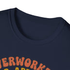 Overworked & Under-Appreciated Hard Had T-Shirt