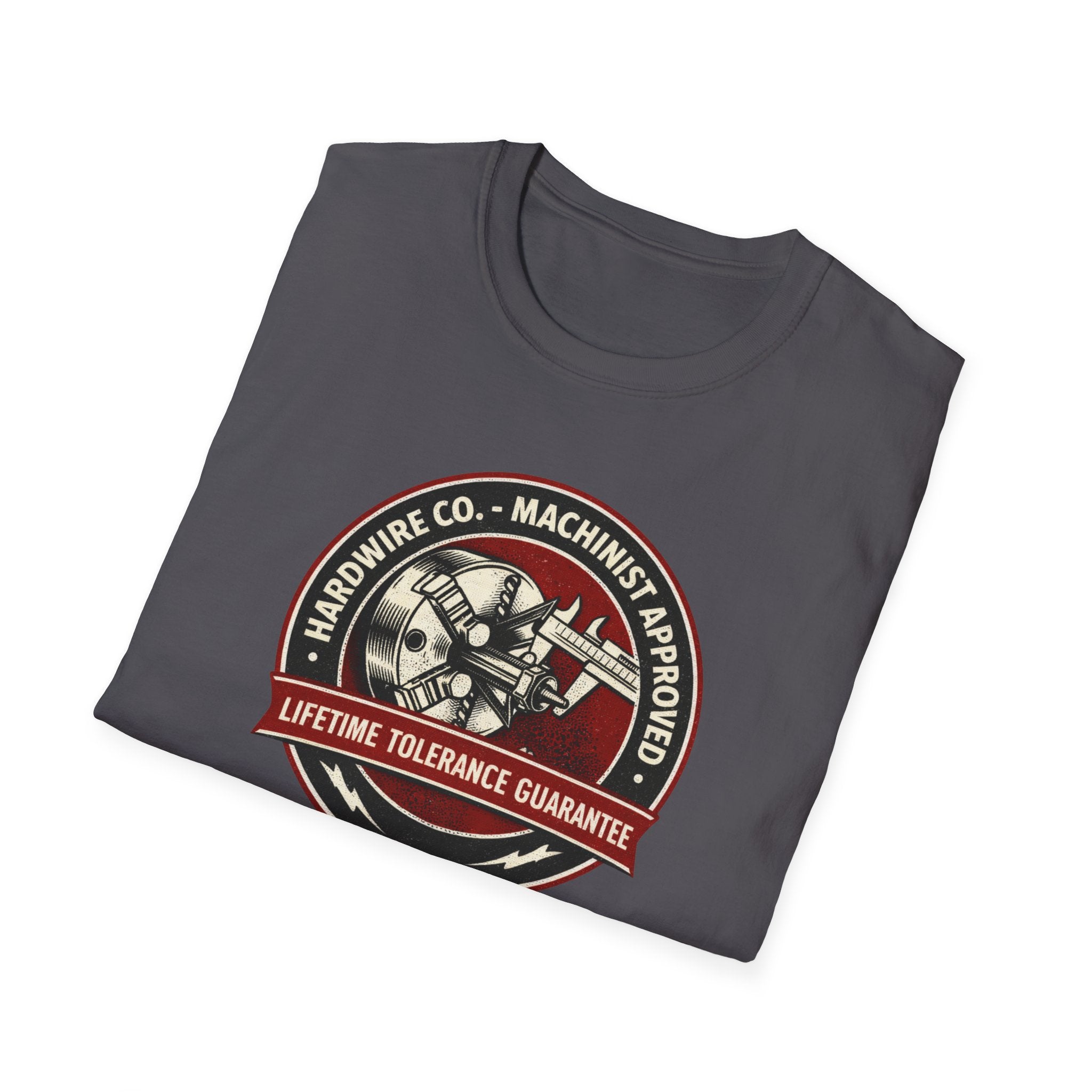Hardwire Co. Machinist Approved Lifetime Tolerance Guaranteed I T-Shirt