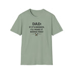 Dad If It's Broken I'll Make It Worst First T-Shirt