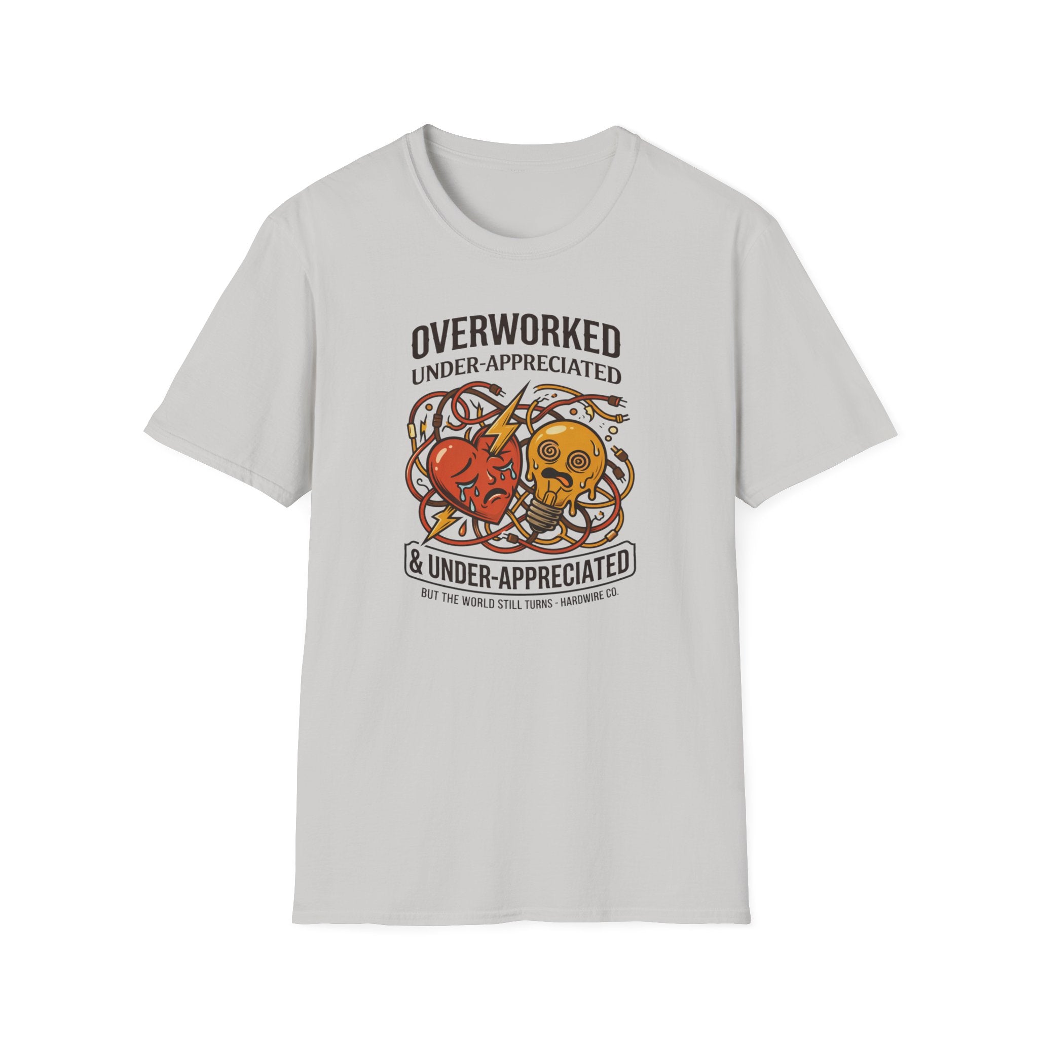 Overworked & Under-Appreciated Heart And Lightbulb I T-Shirt