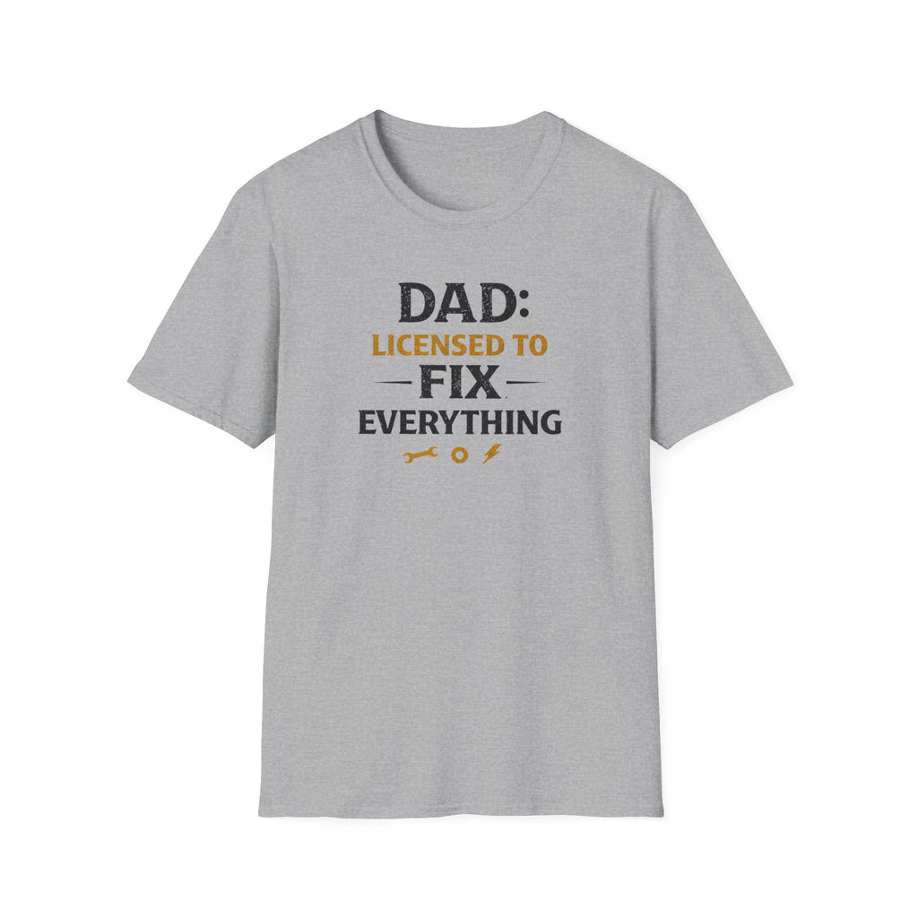 Dad Licensed To Fix Anything T-Shirt
