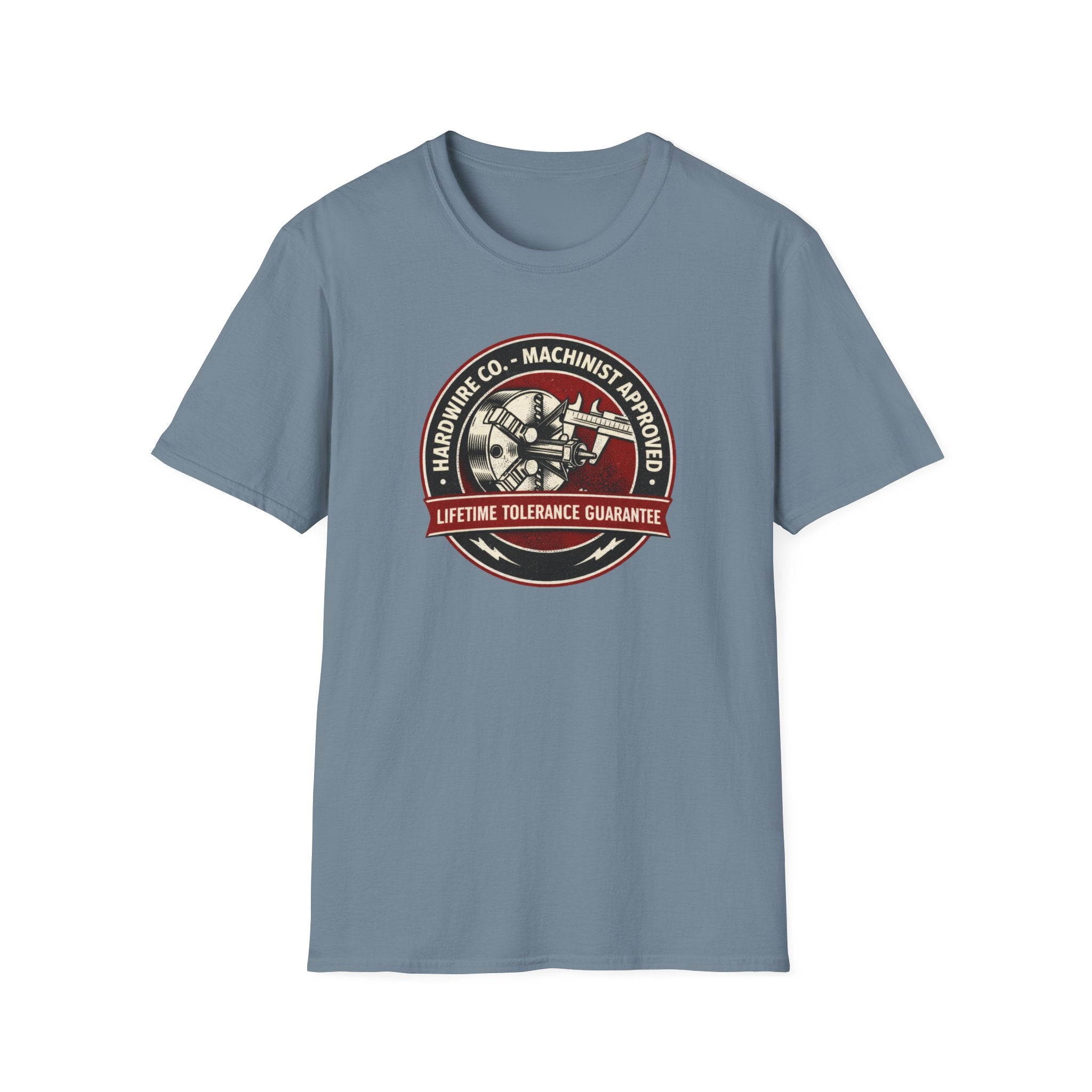 Hardwire Co. Machinist Approved Lifetime Tolerance Guaranteed I T-Shirt