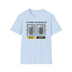 I Fix What You Messed Up T-Shirt