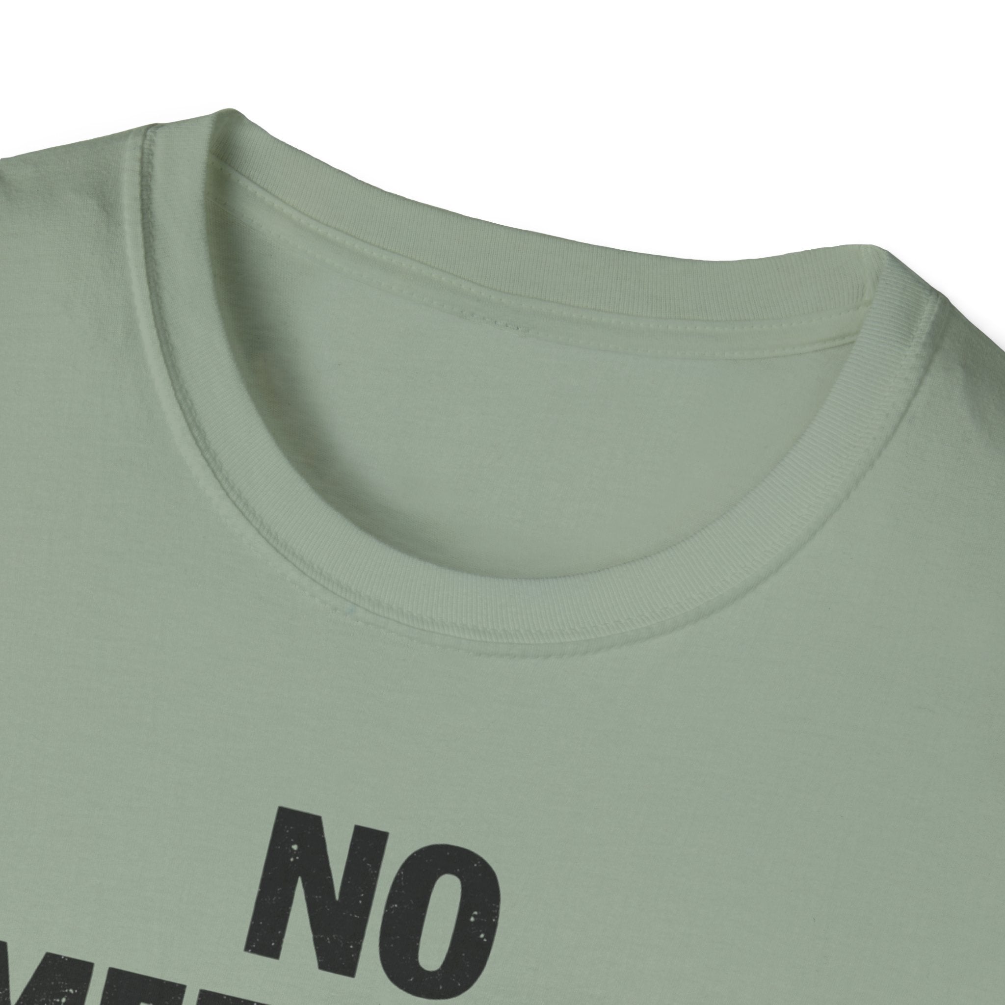 No Meetings Just Work T-Shirt