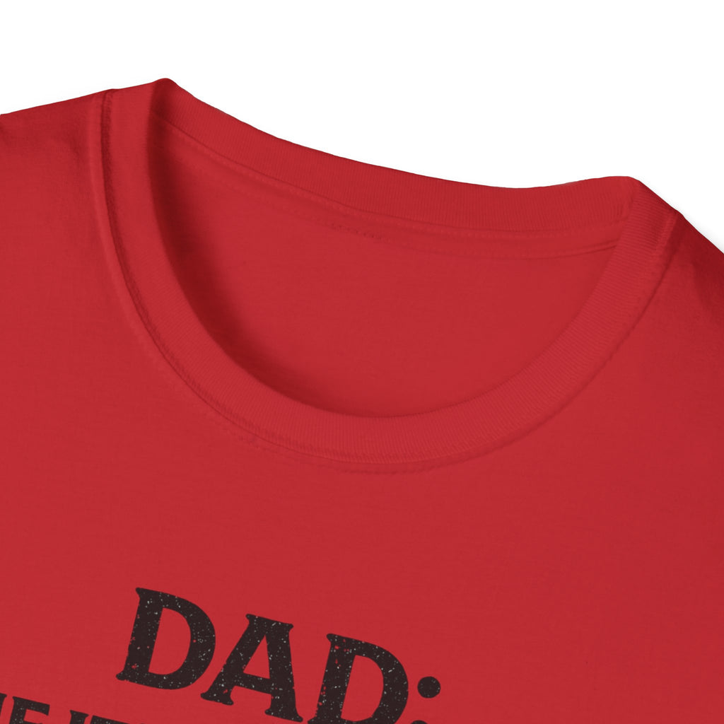 Dad If It's Broken I'll Make It Worst First T-Shirt