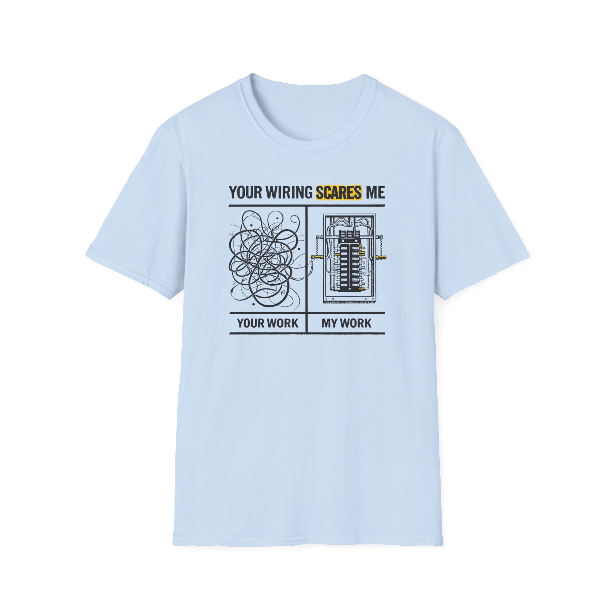 Your Wiring Scares Me T-Shirt