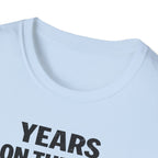 Years On The Job Beats Years In School T-Shirt