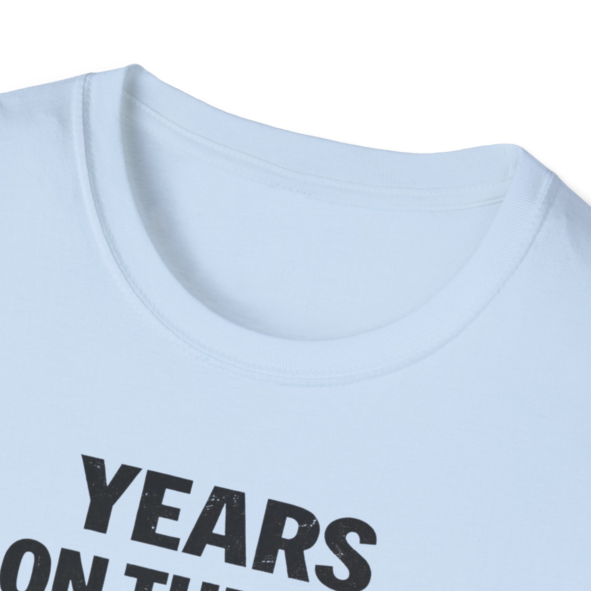 Years On The Job Beats Years In School T-Shirt