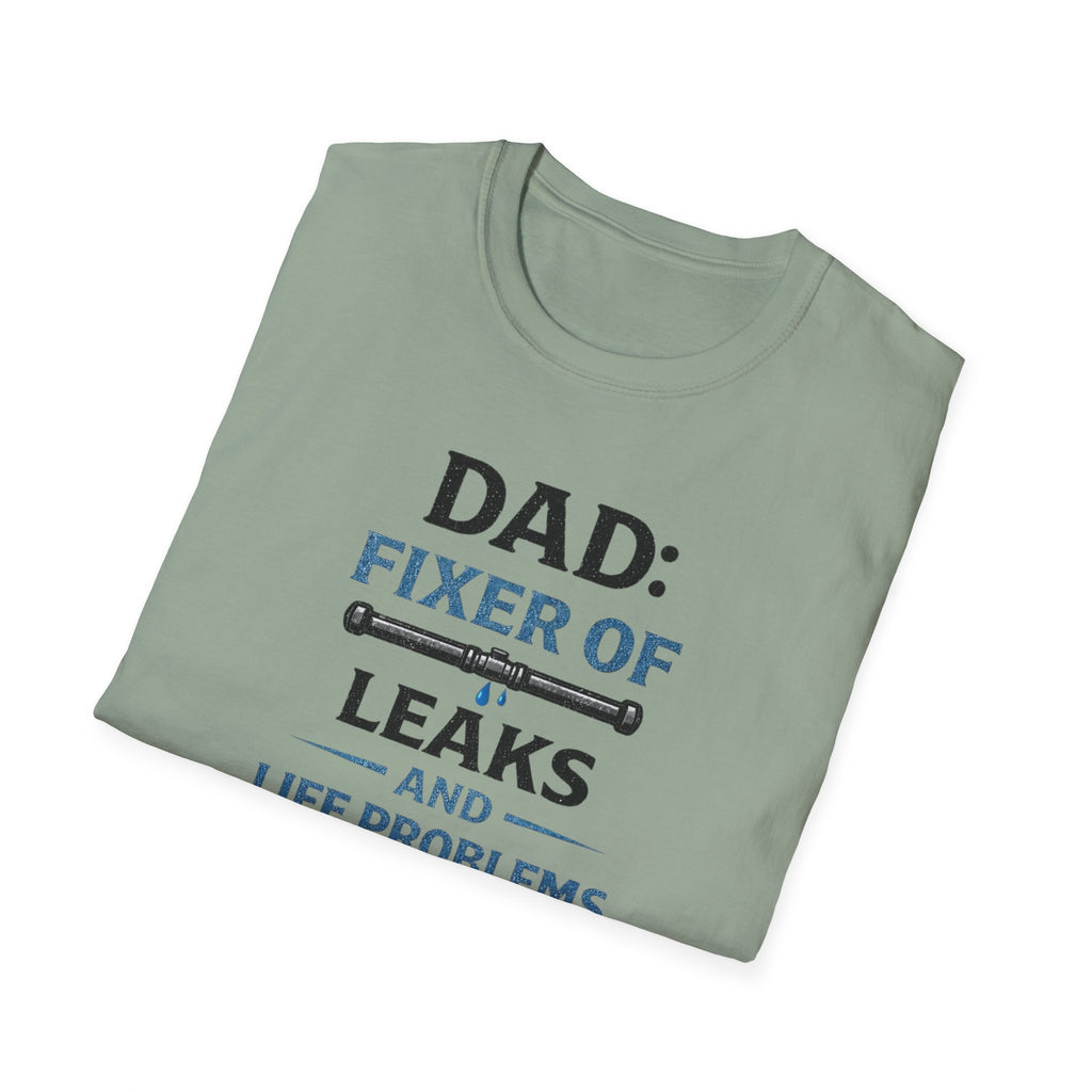Dad Fixer Of Leaks And Problems T-Shirt