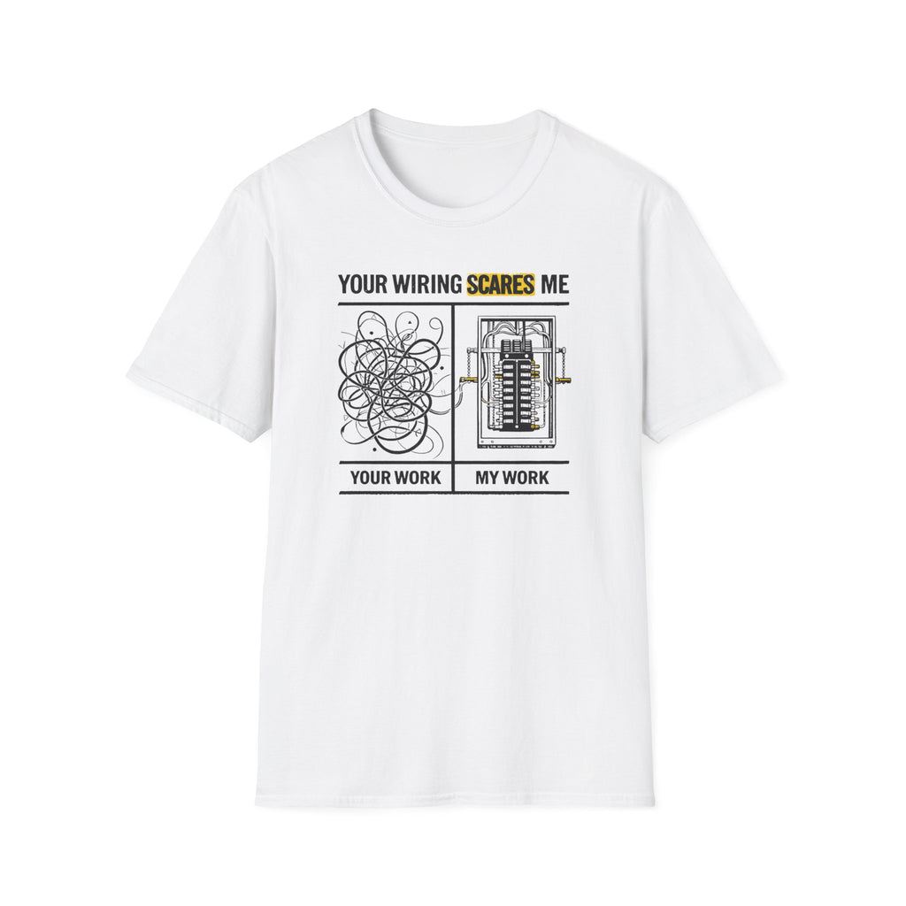 Your Wiring Scares Me T-Shirt
