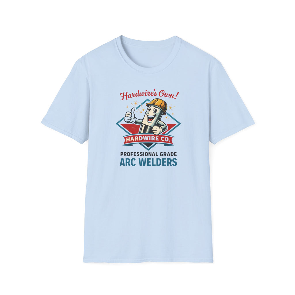 Hardwire's Own Proffessional Grade Arc Welders T-Shirt