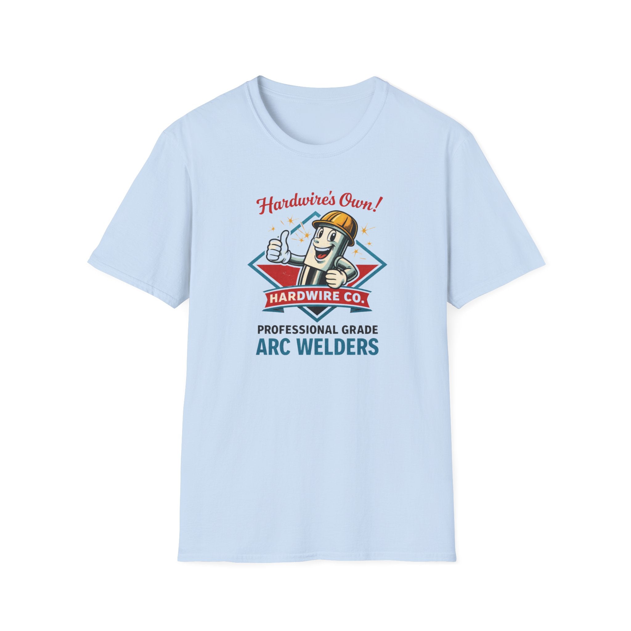 Hardwire's Own Proffessional Grade Arc Welders T-Shirt