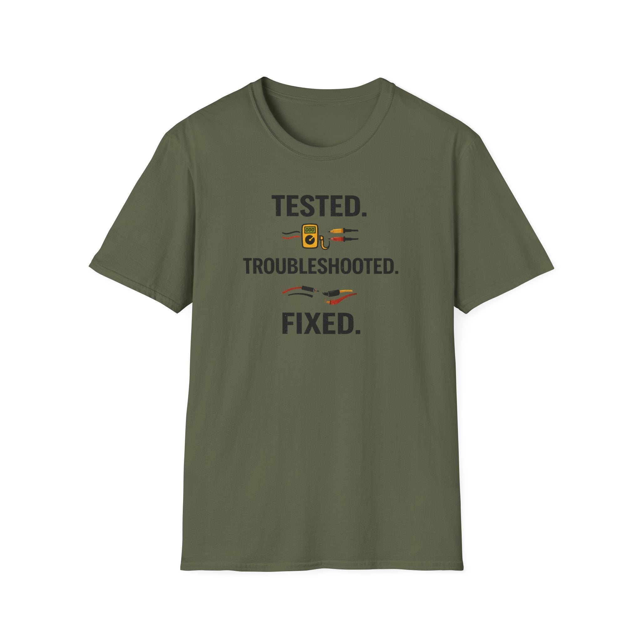 Tested. Troubleshooted. Fixed. T-Shirt