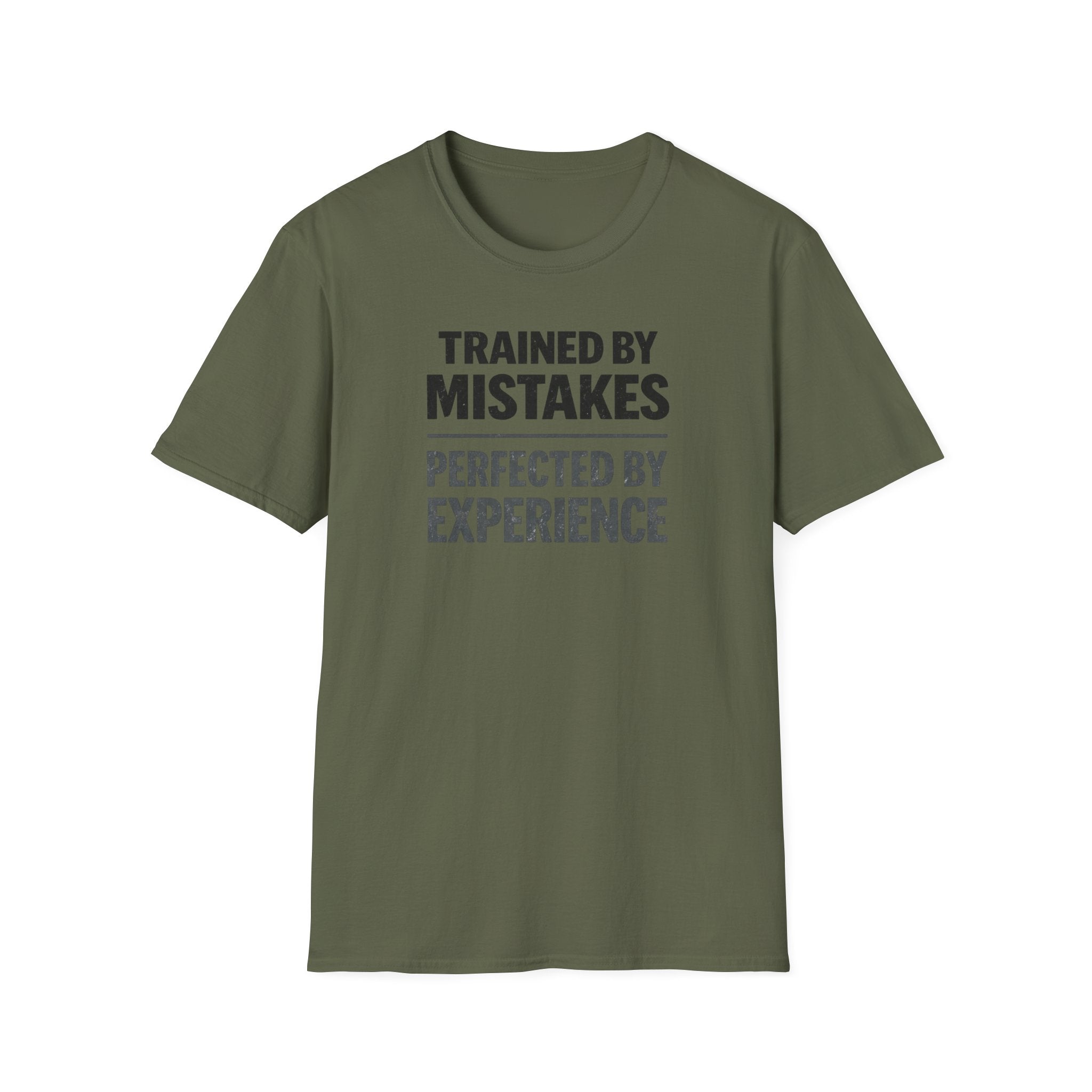 Trained By Mistakes Perfected By Experience T-Shirt
