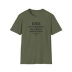 Dad If It's Broken I'll Make It Worst First T-Shirt