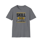 Skill Over Shortcuts T-Shirt