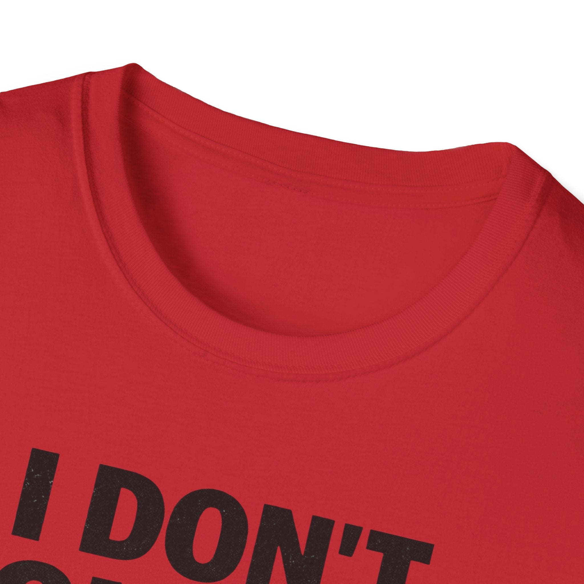 I Don't Guess I Test T-Shirt