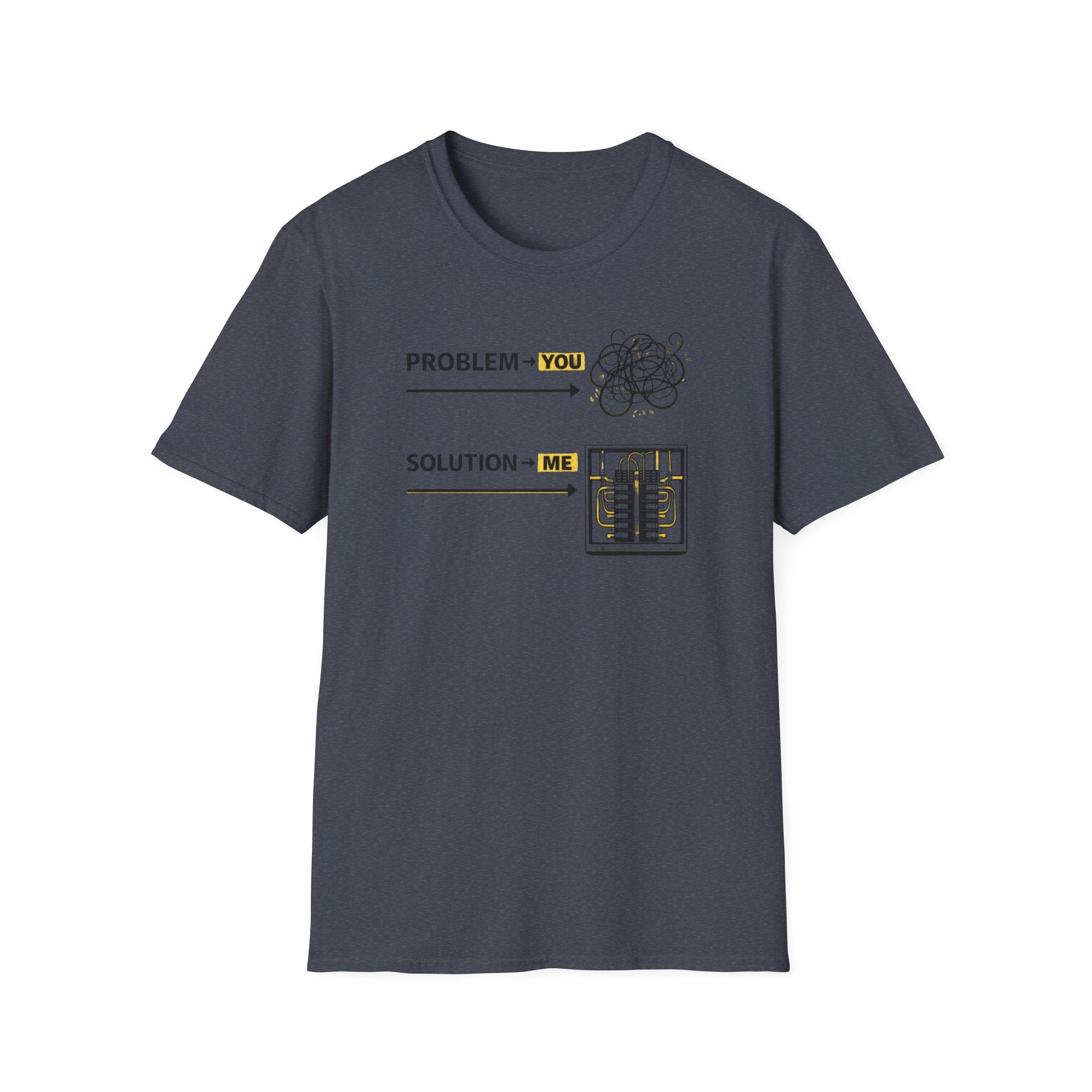 Problem You Solution Me T-Shirt