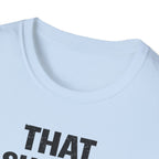 That Should Hold T-Shirt