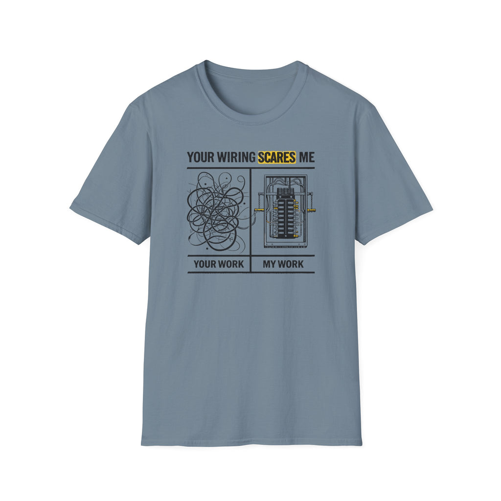 Your Wiring Scares Me T-Shirt
