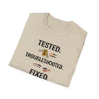 Tested. Troubleshooted. Fixed. T-Shirt