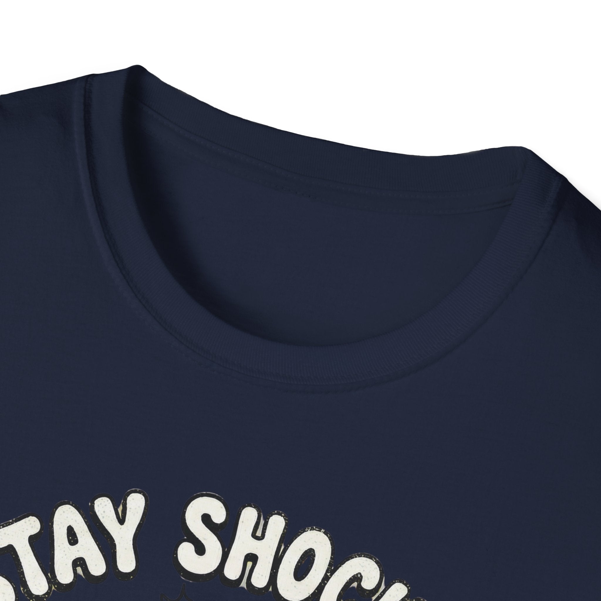 Stay Shocked T-Shirt