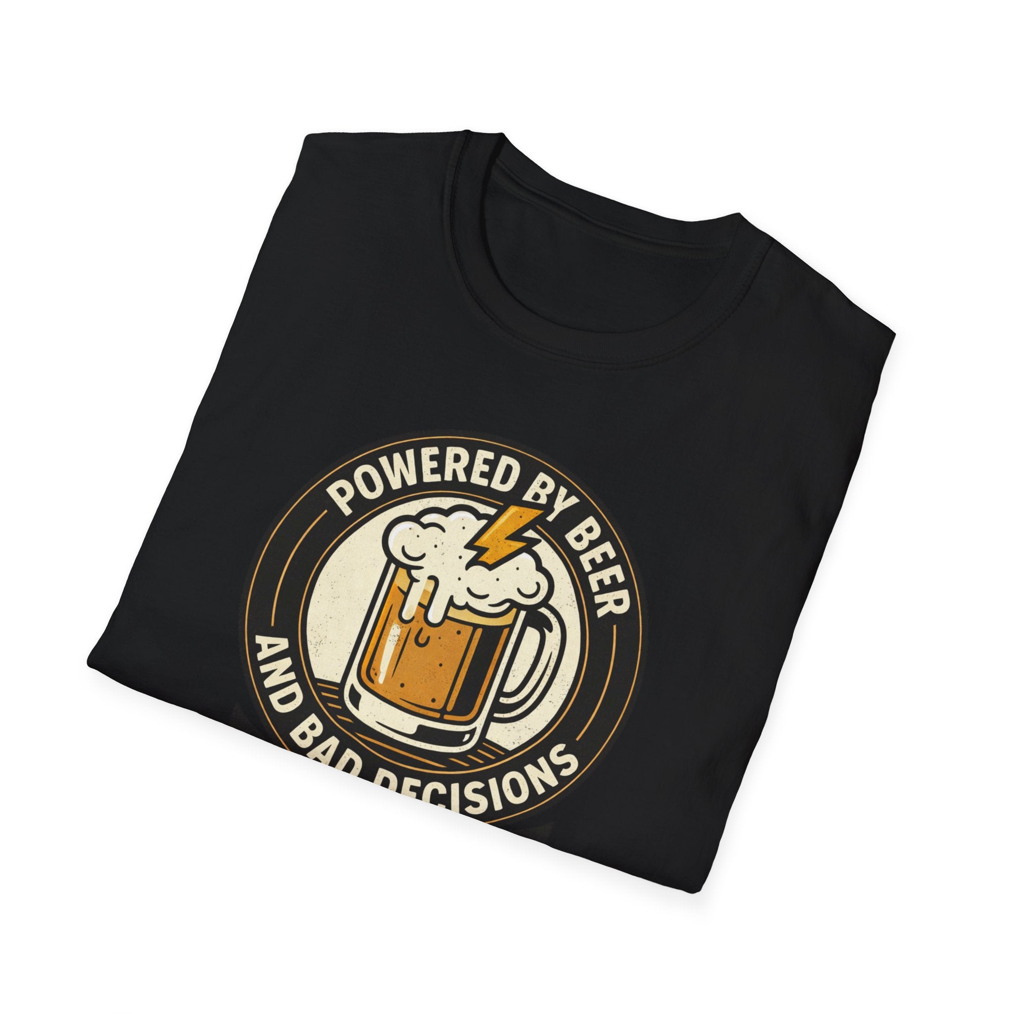 Powered By Beer And Bad Decisions T-Shirt