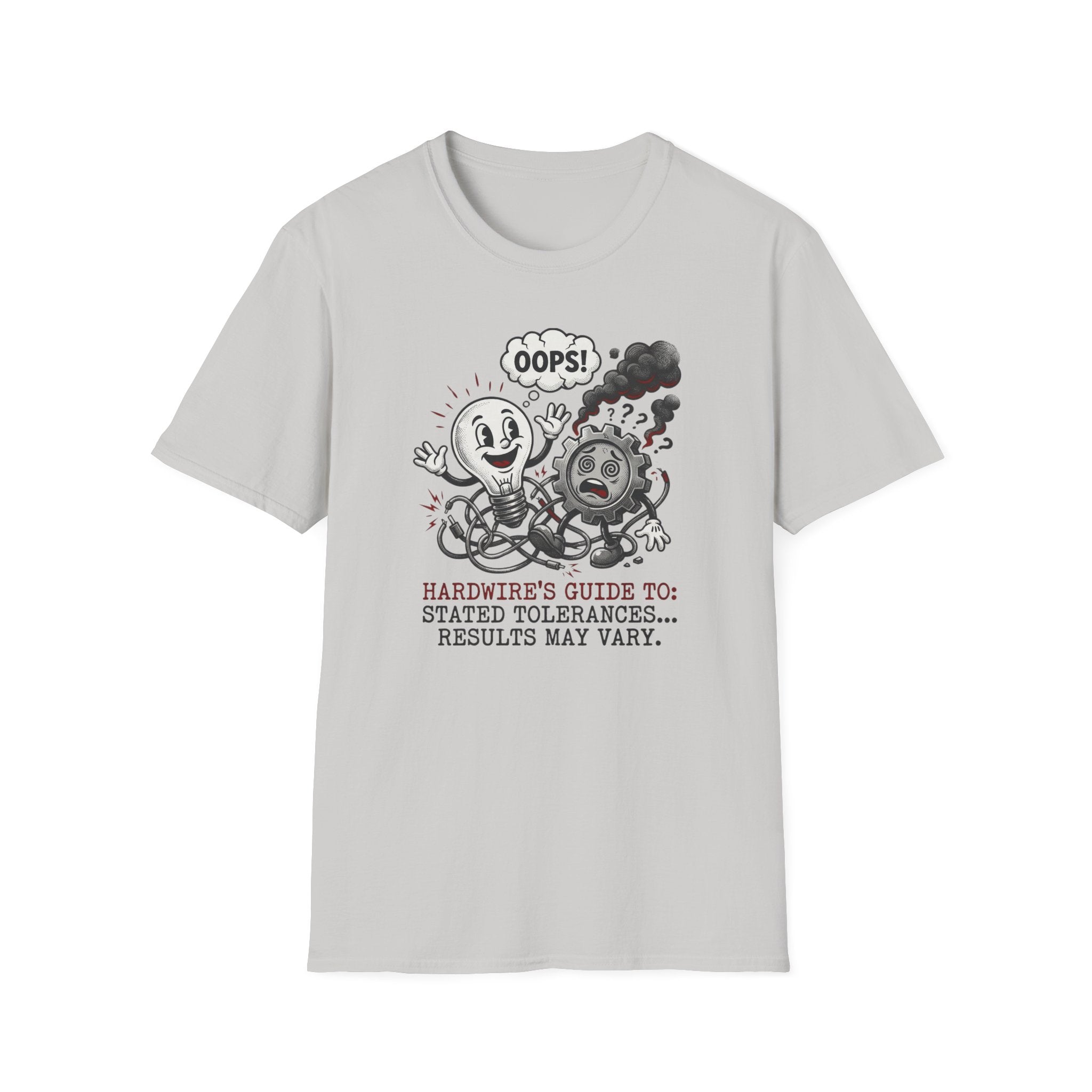 Hardwire"s Guide To Stated Tolerances I T-Shirt