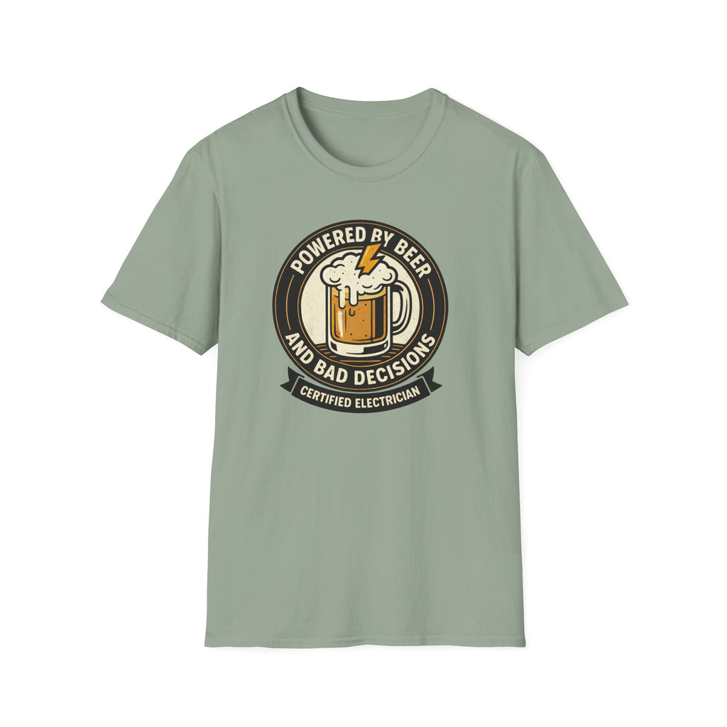 Powered By Beer And Bad Decisions T-Shirt