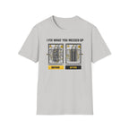 I Fix What You Messed Up T-Shirt