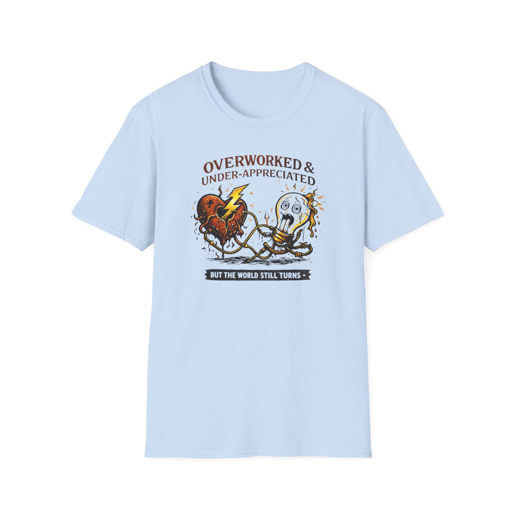 Overworked & Under-Appreciated Heart And Bulb II T-Shirt