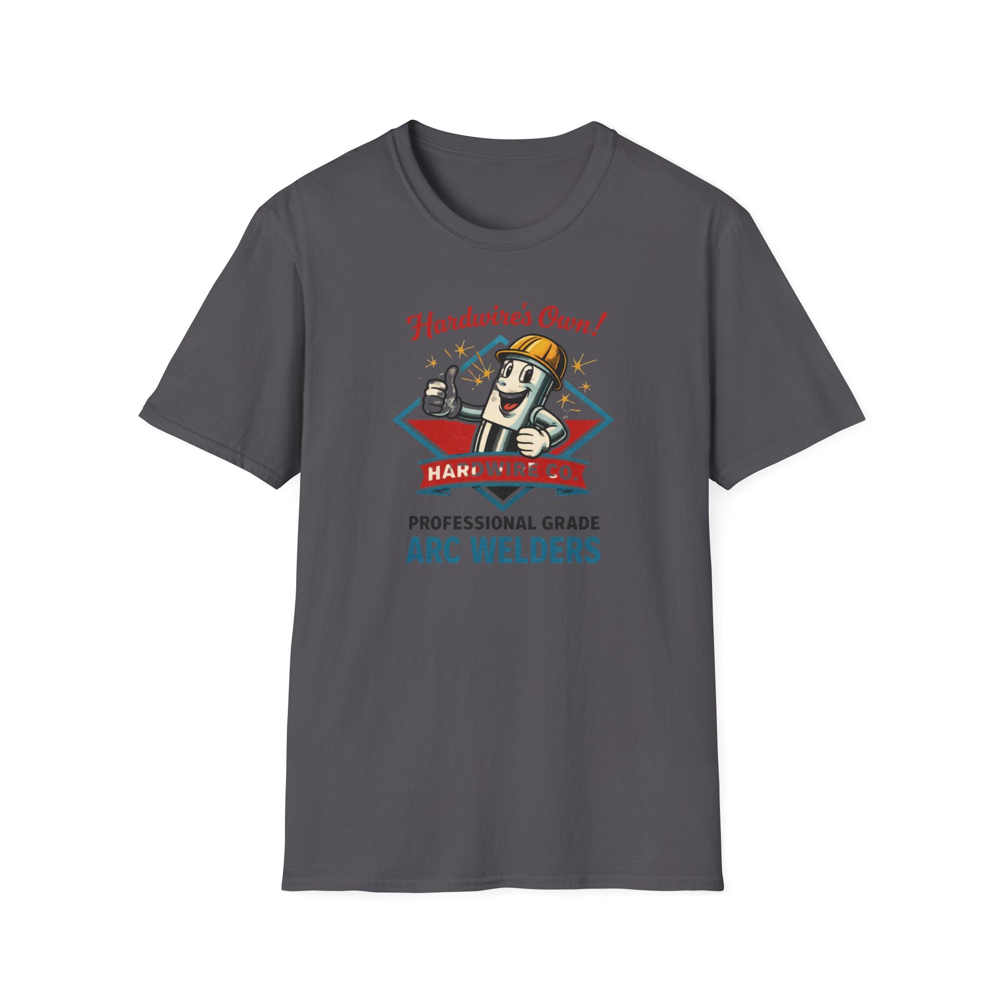 Hardwire's Own Proffessional Grade Arc Welders T-Shirt