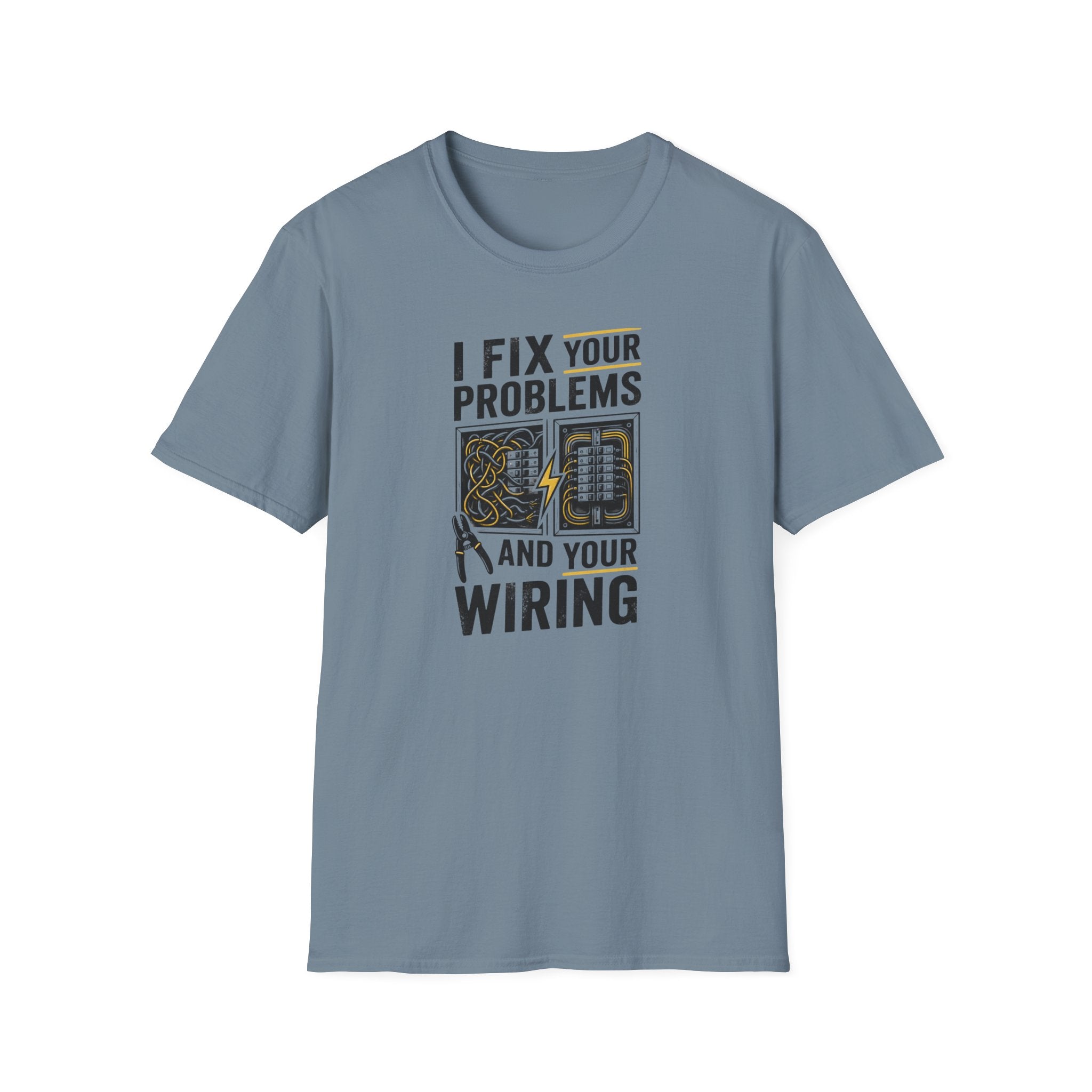 I Fix Your Problems And Your Bad Wiring T-Shirt