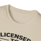 Licensed To Mill Precision Machinist T-Shirt