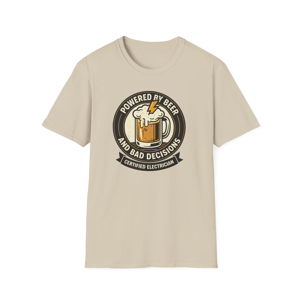 Powered By Beer And Bad Decisions T-Shirt