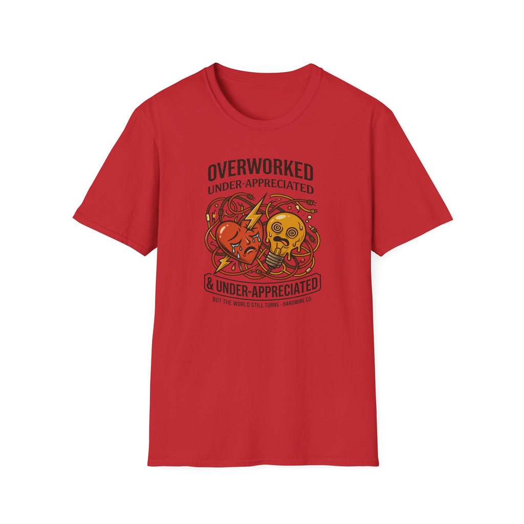 Overworked & Under-Appreciated Heart And Lightbulb I T-Shirt