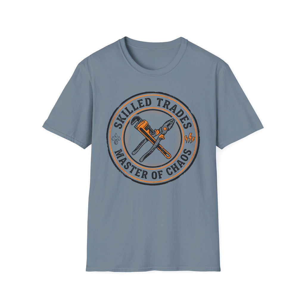 Skilled Trades Master Of Chaos T-Shirt