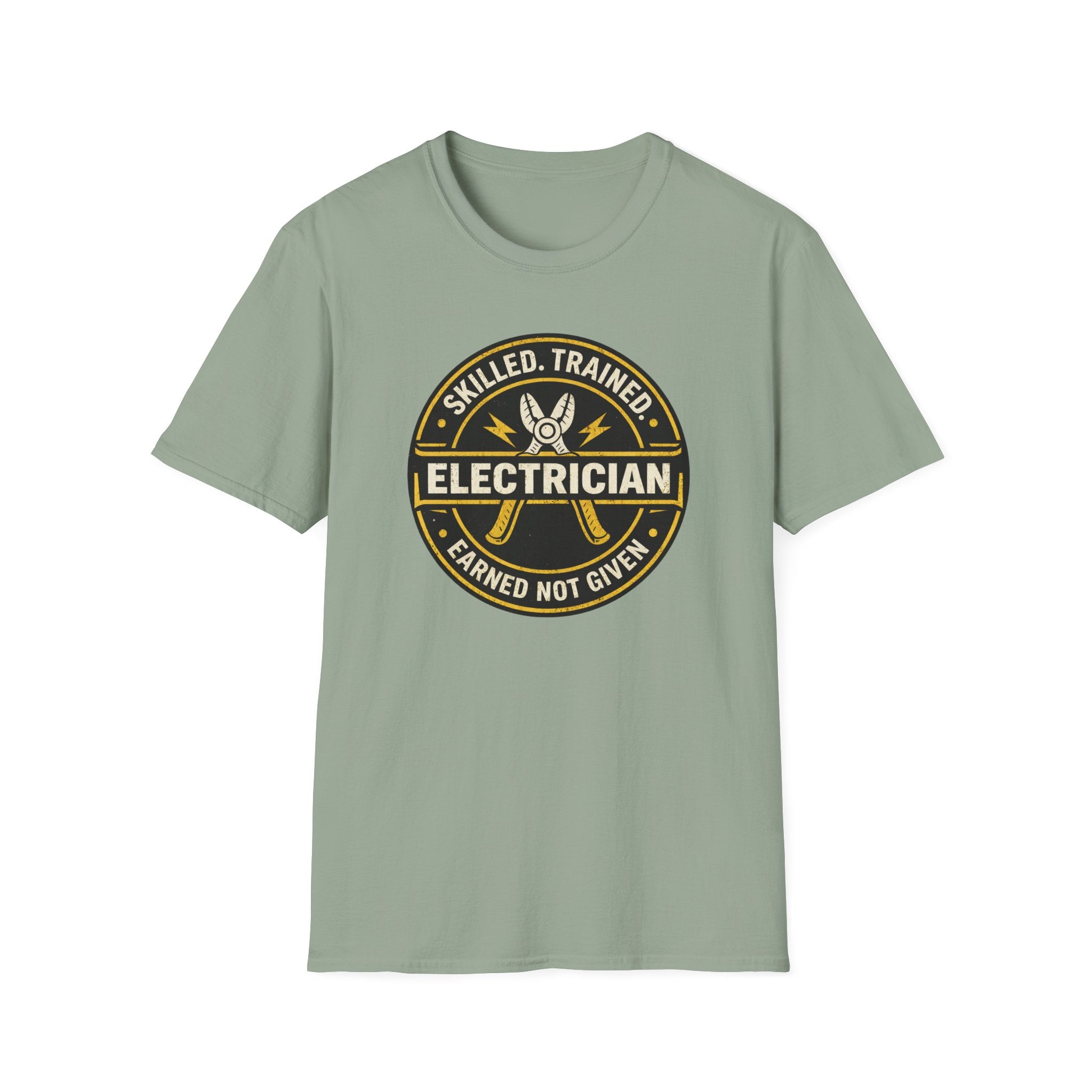 Electrician Skilled Trained Earned Not Given T-Shirt