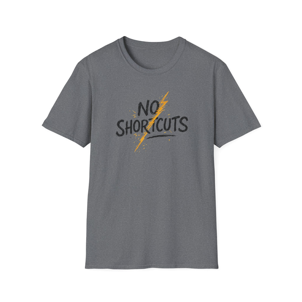 No Shortcuts T-Shirt