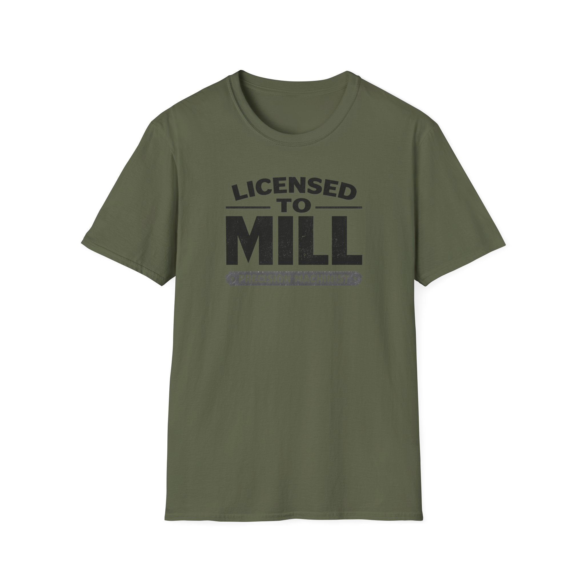 Licensed To Mill Precision Machinist T-Shirt