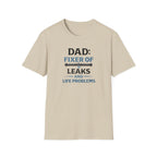 Dad Fixer Of Leaks And Problems T-Shirt