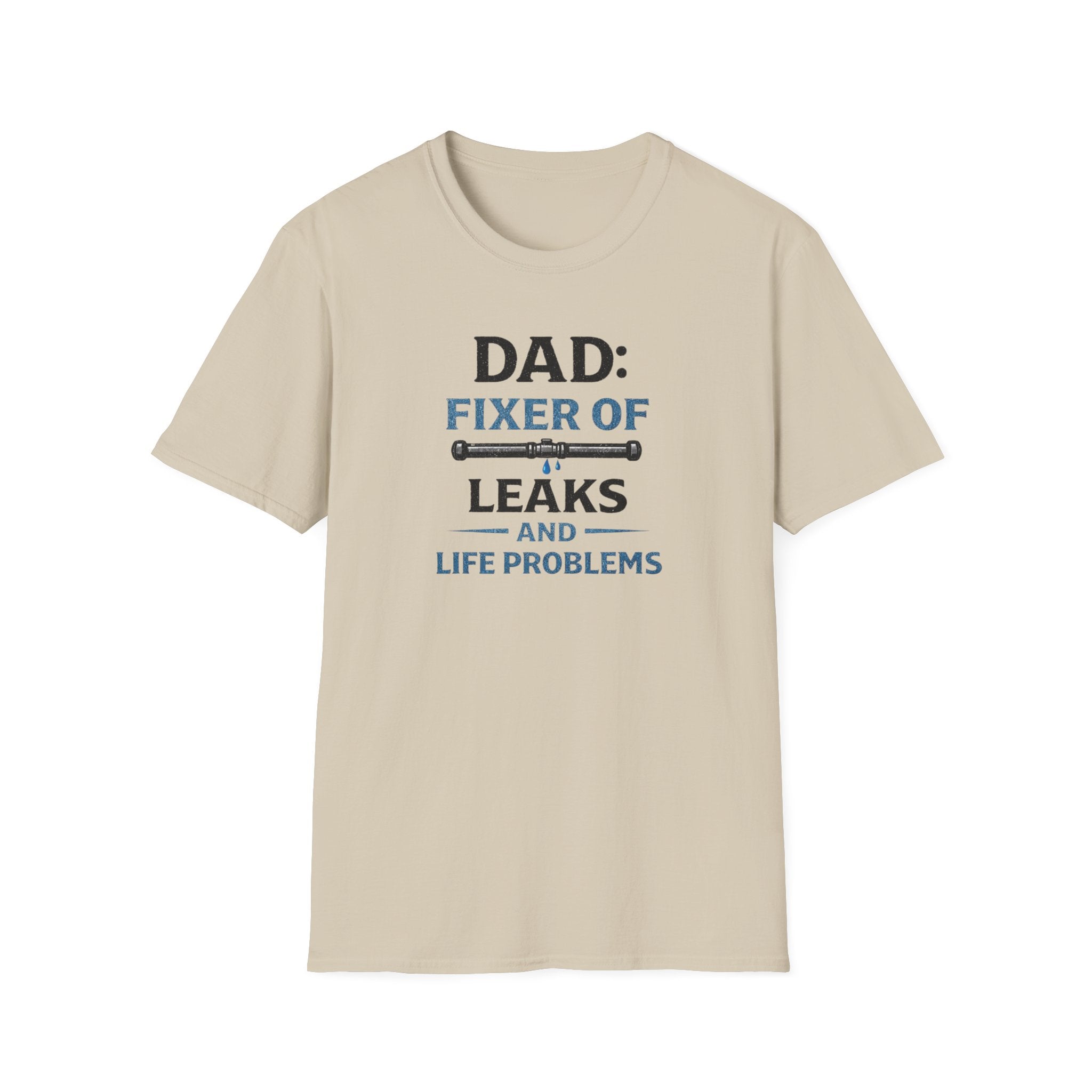 Dad Fixer Of Leaks And Problems T-Shirt