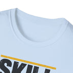 Skill Over Shortcuts T-Shirt