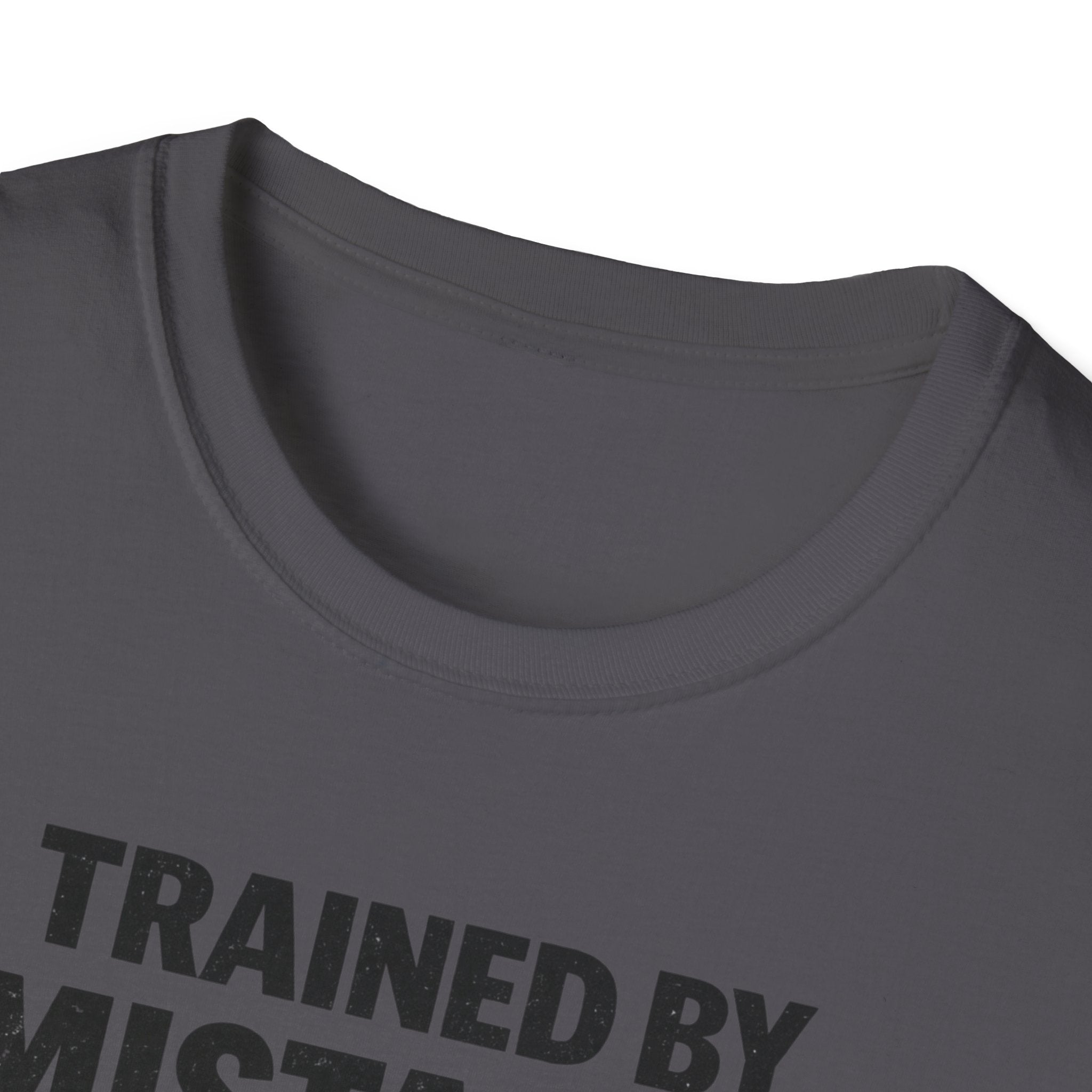 Trained By Mistakes Perfected By Experience T-Shirt
