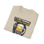 It's Not Drinking, It's Energy Transfer T-Shirt